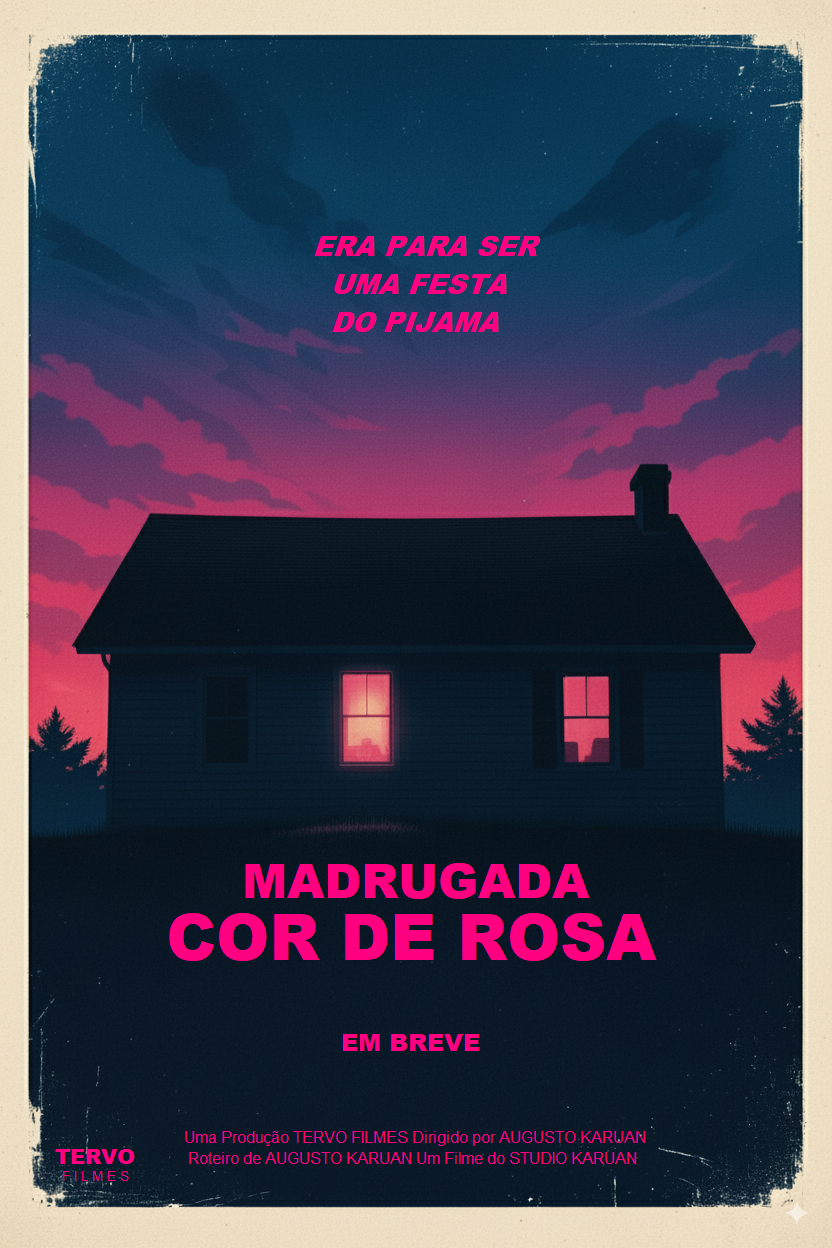 madrugada cor de rosa, filme de terror produzido pela tervo filmes produtora de filmes independentes e filmes por ia